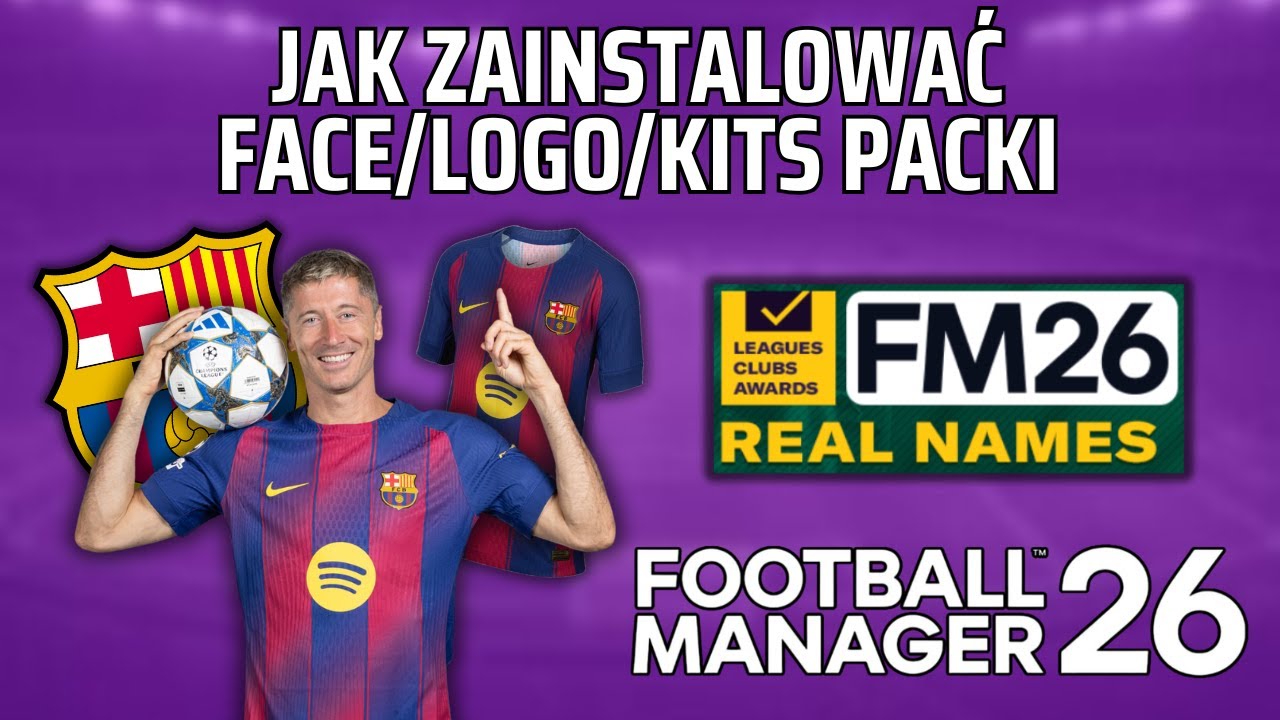 FOOTBALL MANAGER 26 - Install Logopack, Facepack, Jerseys and Real Club Names!