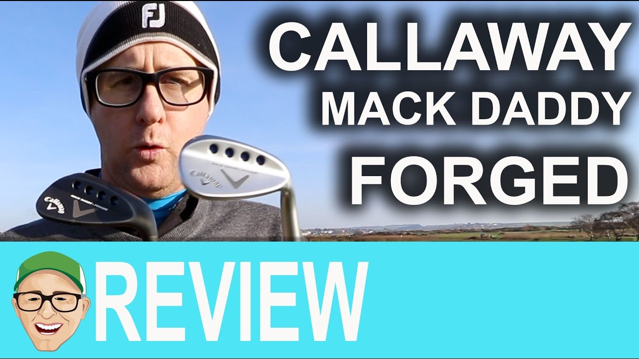 Callaway Mack Daddy Forged Wedges