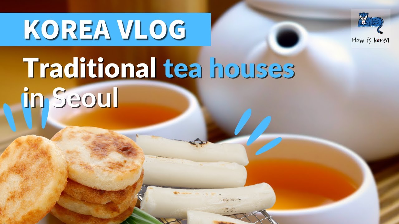 Experience Korean Tea Culture in a Traditional Korea Tea House in Insadong, Seoul