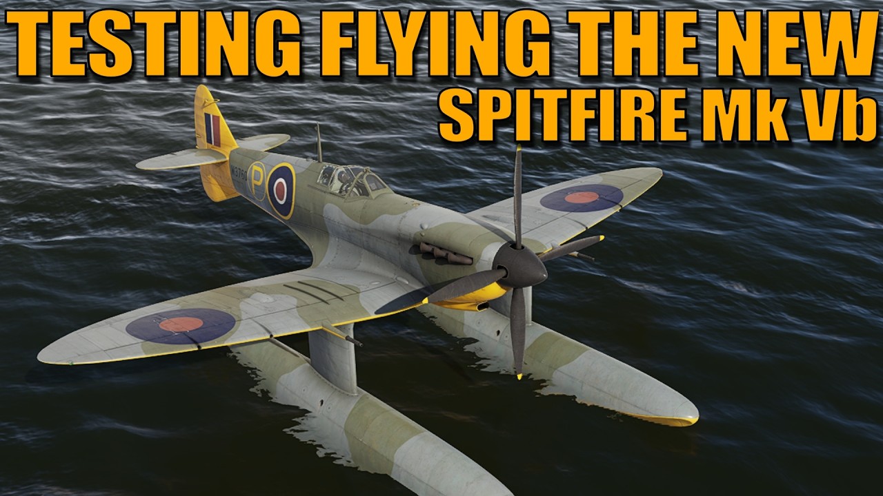 Испытайте новый самолет из события! SPITFIRE Mk Vb с поплавками! - War Thunder