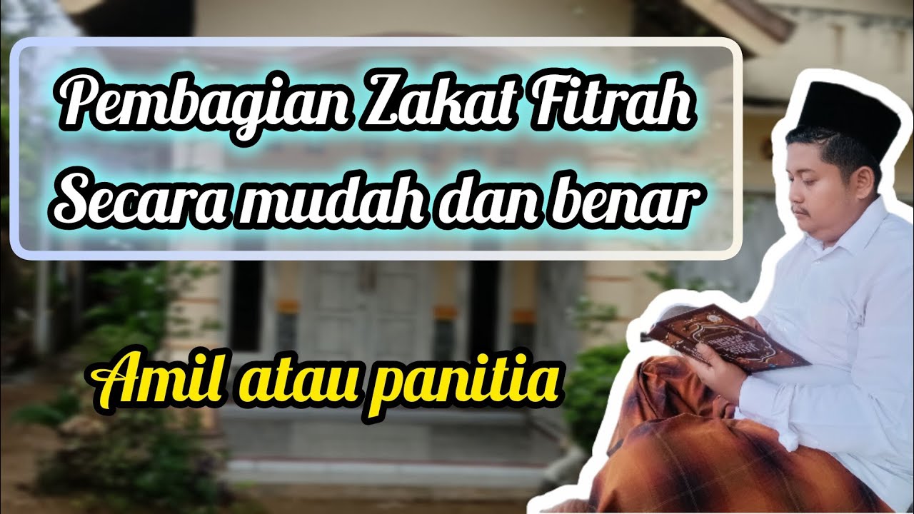 Mudah, pembagian Zakat Fitrah asal faham ini 