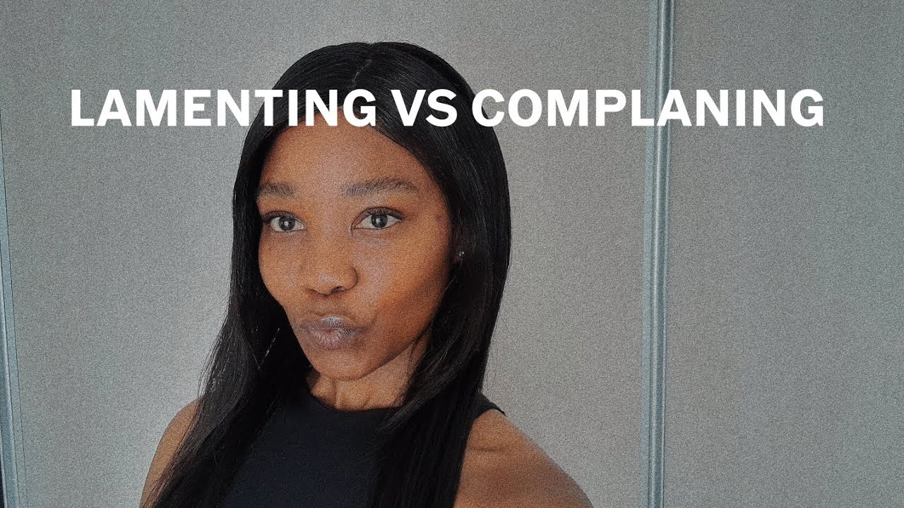 Lamenting Vs Complaining: Lamentations 3:21-23