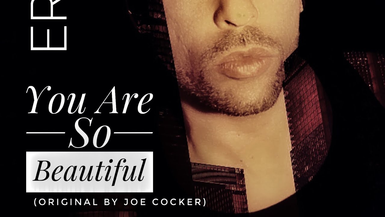 You Are So Beautiful (Original by Joe Cocker) - Cover by Erness [Piano&Vocal) @ernessofficial