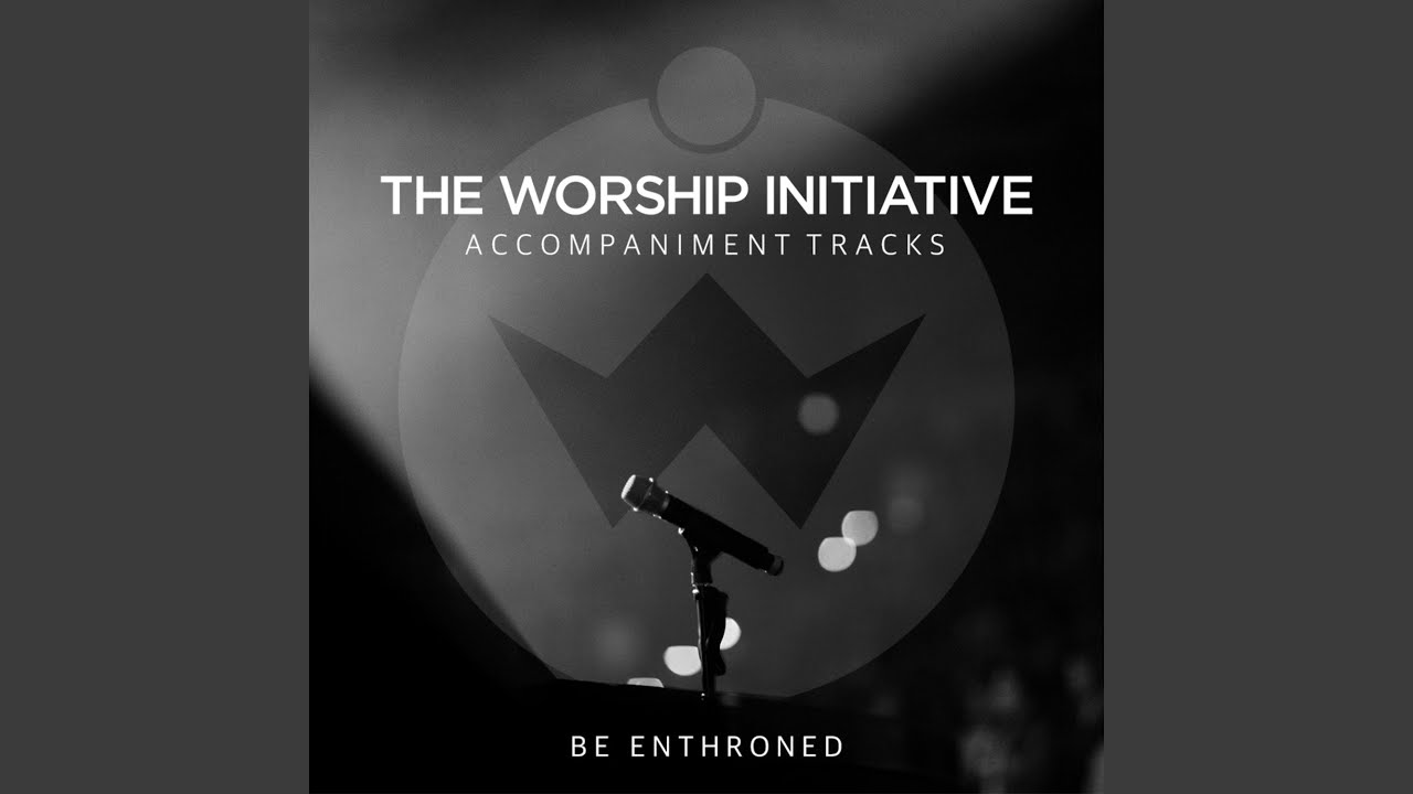 Be Enthroned (Instrumental)