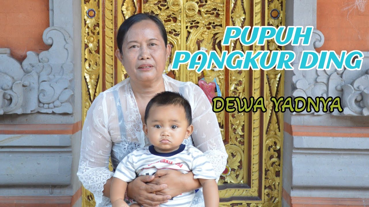 PUPUH PANGKUR DING | KIDUNG DEWA YADNYA