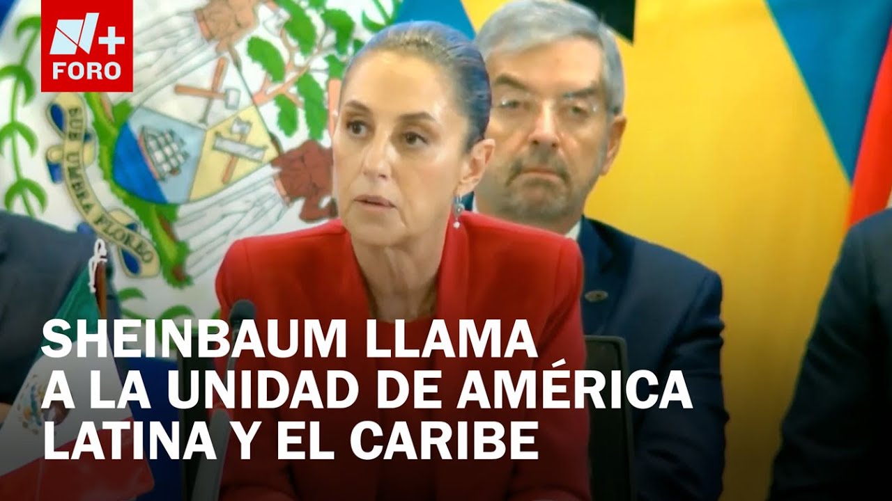 Mensaje de la presidenta Claudia Sheinbaum en la Cumbre de la CELAC - Las Noticias