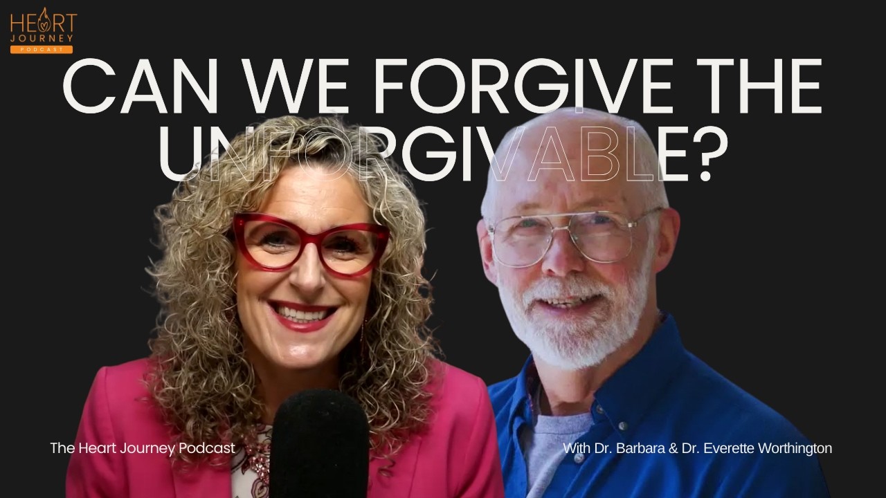 Can We Forgive the Unforgivable? Dr. Everette Worthington on Finding God Again