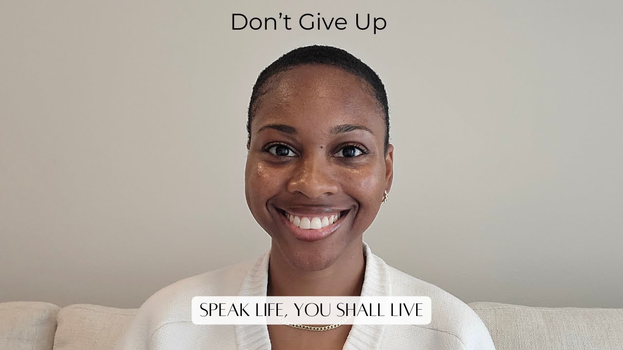 Don't Give Up | Speak Life | You Shall Live