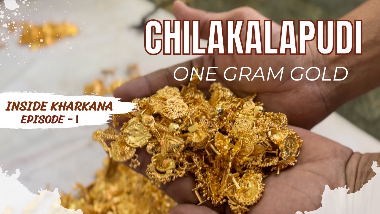 Chilakalapudi One Gram Gold | Inside Kharkana Episode 1 | Story of Imitation  Jewellery