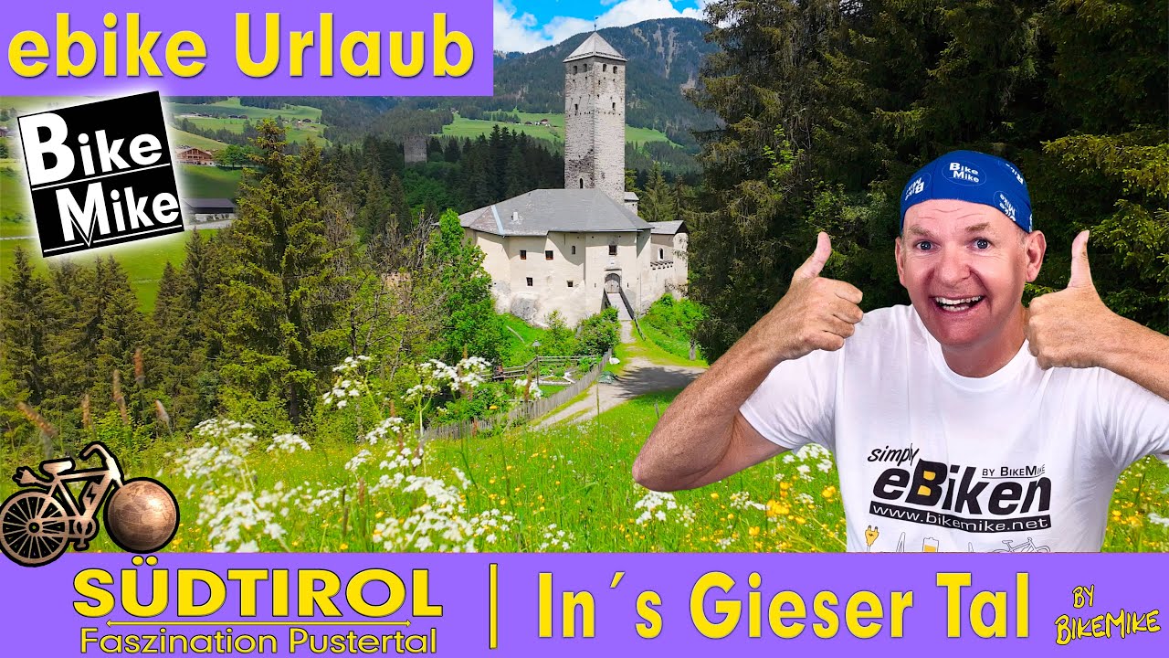 eBiken in SÜDTIROL - Faszination Pustertal by BikeMike | Hinein ins geheimnisvolle Gsieser Tal
