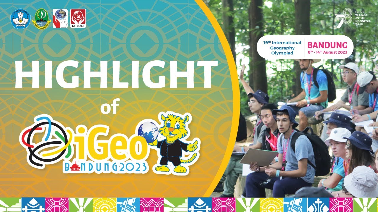 Highlight - 19th International Geography Olympiad (iGeo) 2023
