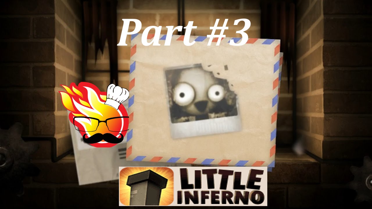 More Dangerous than Fire?! -Little Inferno- Part 3