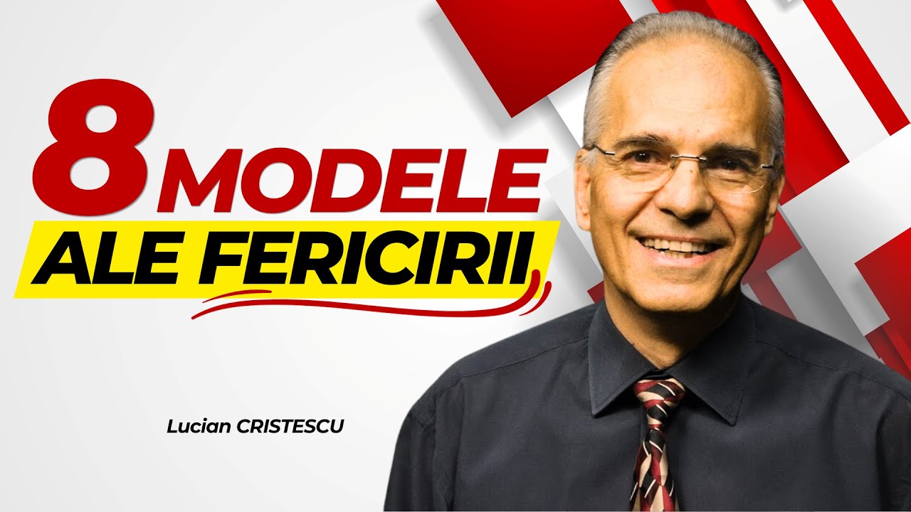 Lucian Cristescu - 8 modele ale fericirii - predici creștine