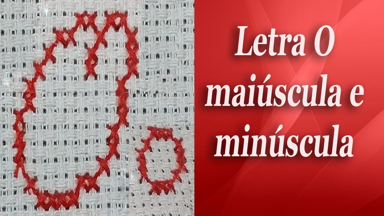 Letra O em ponto cruz (avesso perfeito) -Passo a passo para iniciantes