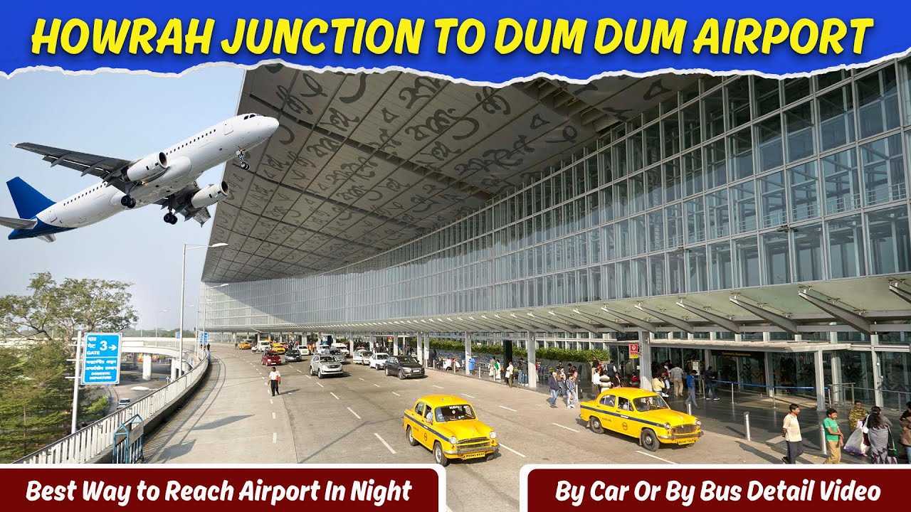 Howrah junction to Dum Dum Airport Kolkata By Car Or By Bus | Carnival Vlog