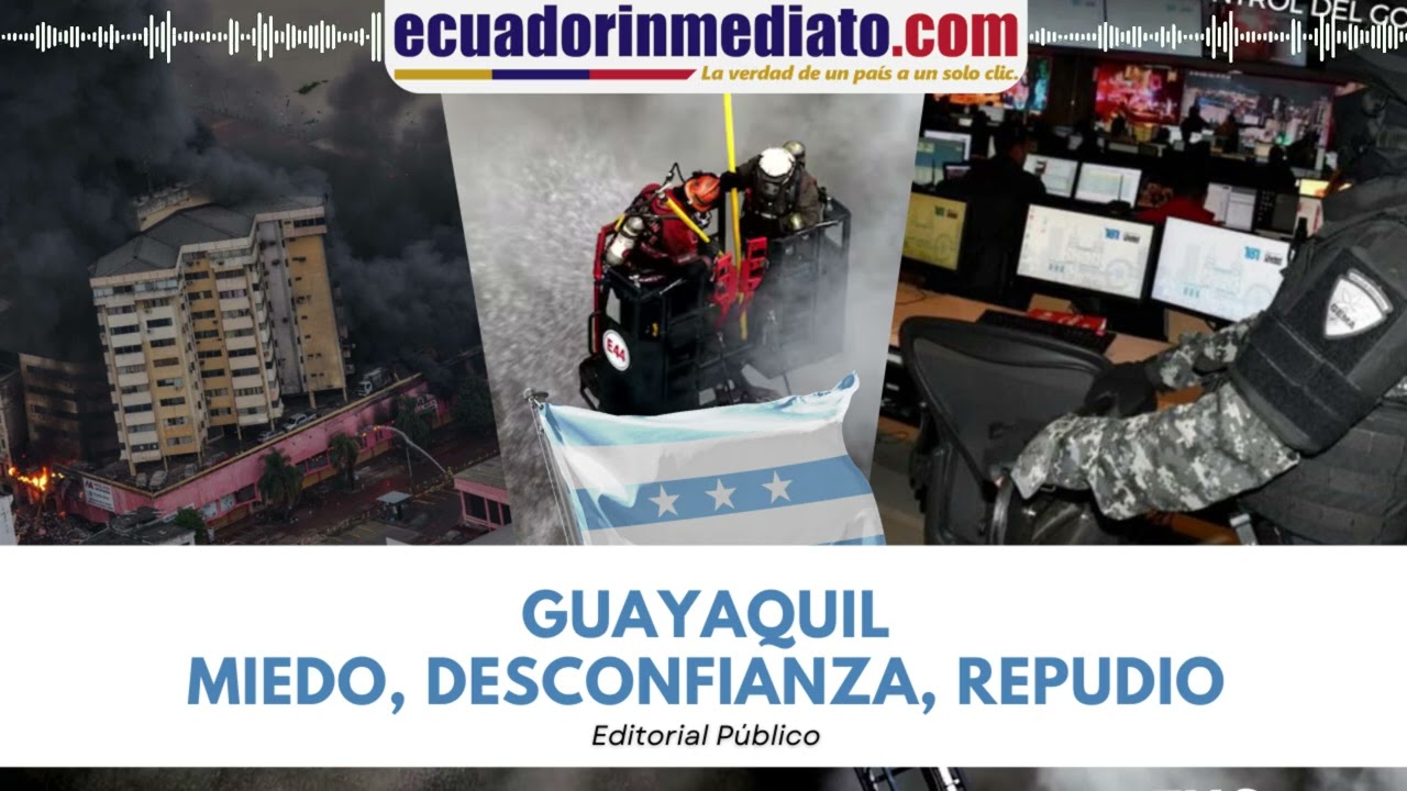 GUAYAQUIL MIEDO, DESCONFIANZA, REPUDIO