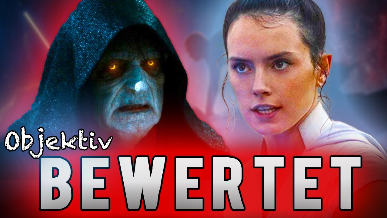 Wie SCHLECHT ist DER AUFSTIEG SKYWALKERS wirklich?? | Star Wars 9 OBJEKTIV BEWERTET
