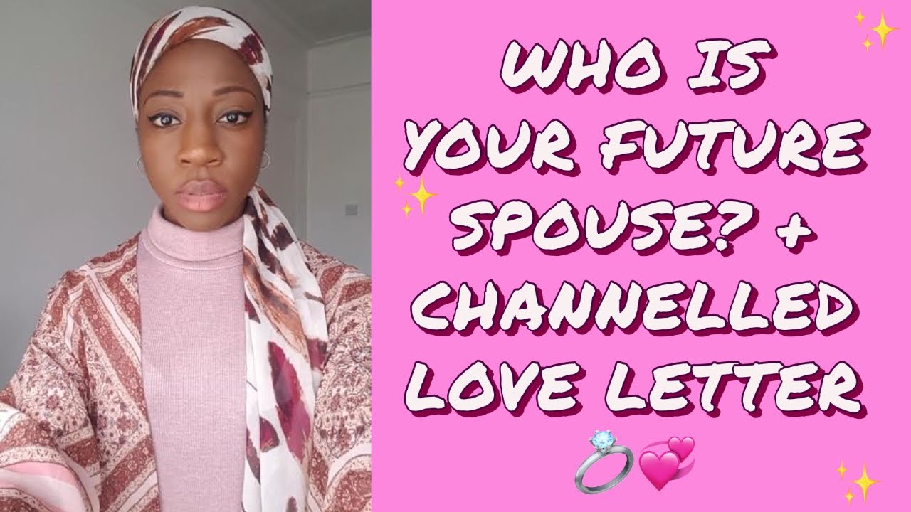 WHO IS YOUR FUTURE SPOUSE?💍💞 + CHANNELLED LOVE LETTER 💌 PICK A CARD 🔮