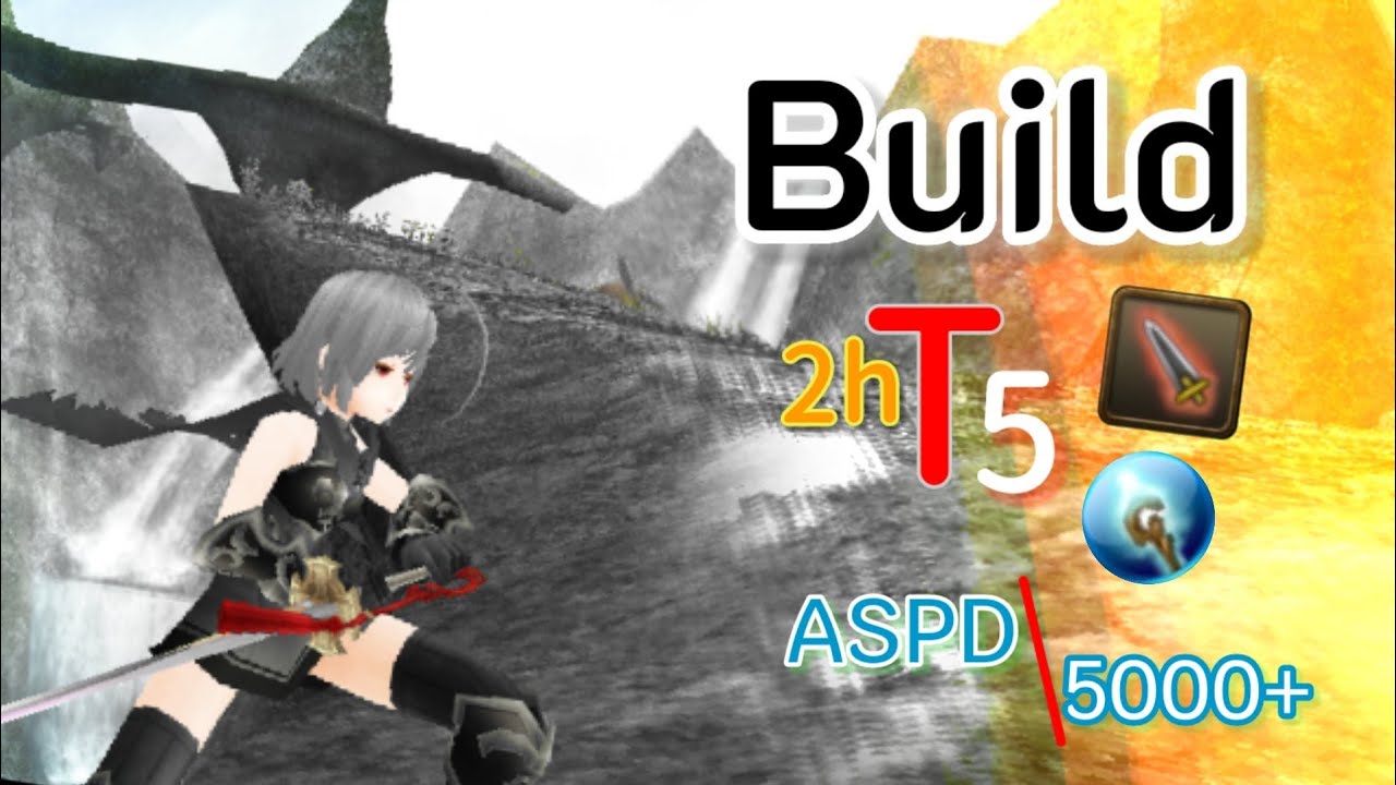 Toram Online: Build T5 2H semi (ASPD 5000+)