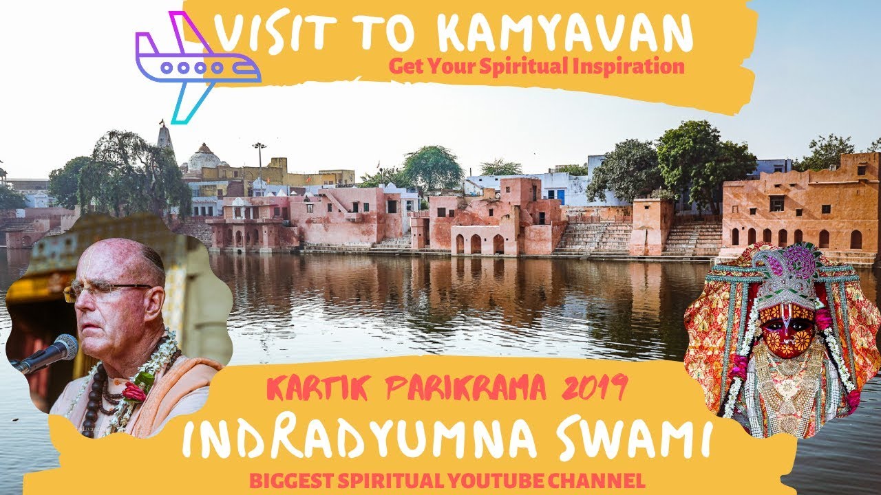 Kartik Parikrama Visit to Kamyavan with Indradyumna Sewami