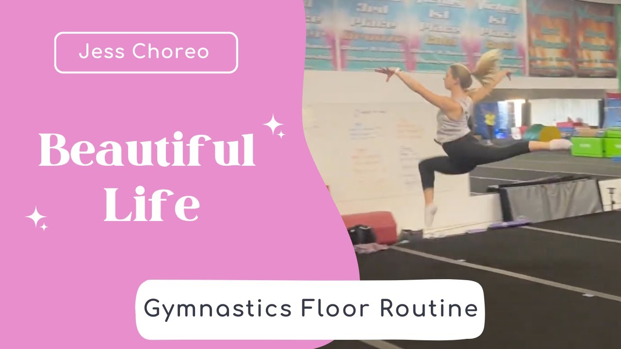 Beautiful Life | Xcel Gymnastics Floor Routine | Jess Choreo
