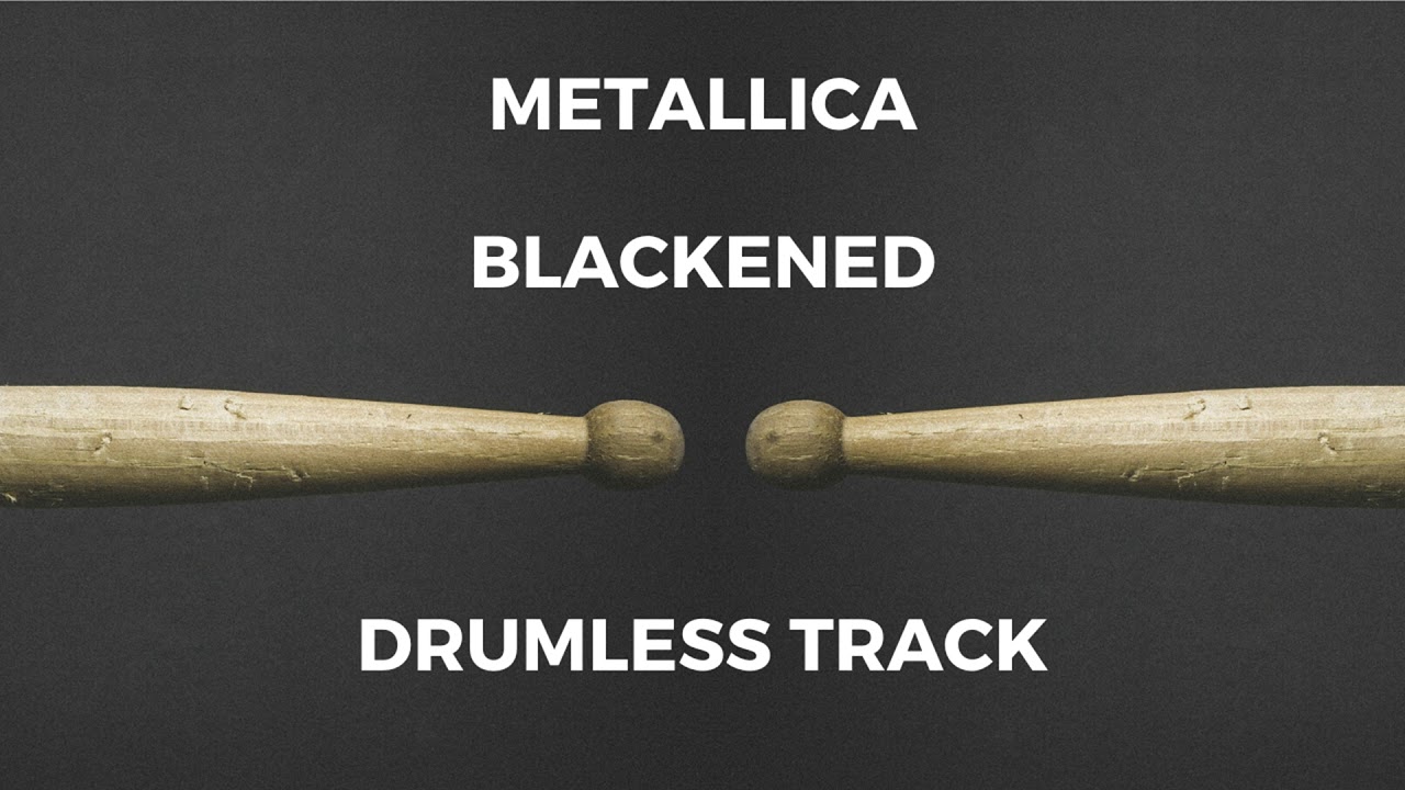Metallica - Blackened (drumless)