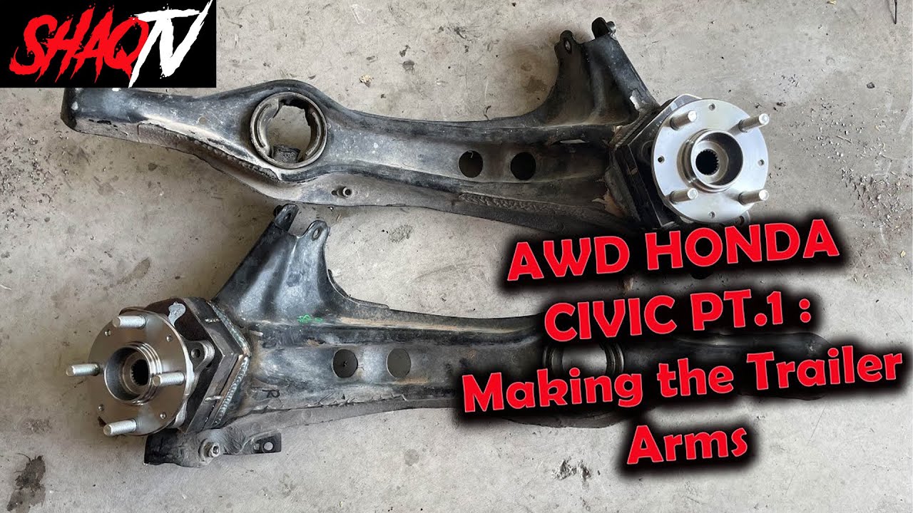 How to make AWD Honda Civic Rear Trailer arms Pt.1