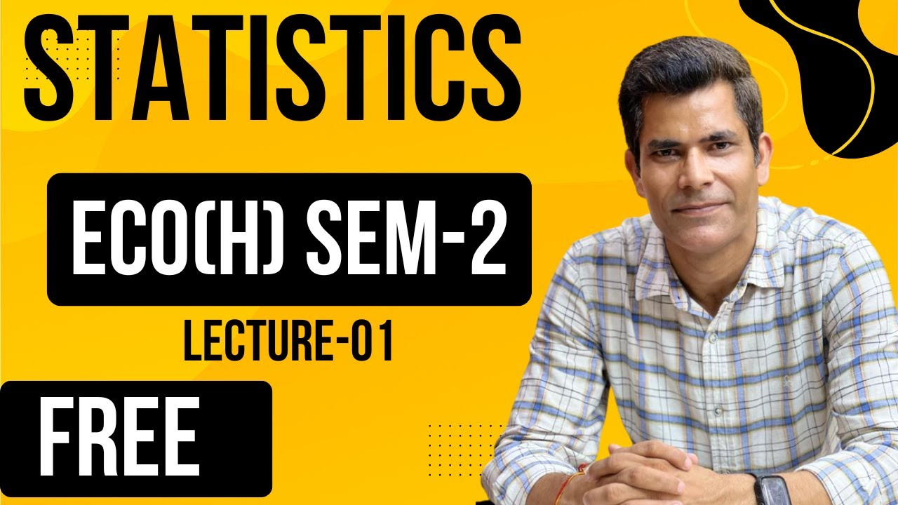 [2026] Eco(h) Sem-2 Statistics | Basics-01 | By Sudhir Sir