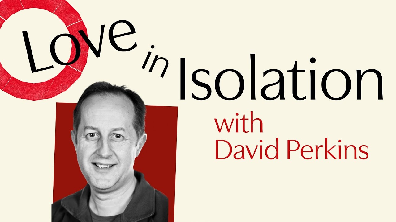 As You Like It with David Perkins | Love in Isolation | Shakespeare's Globe