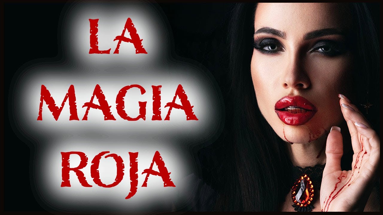 LA MAGIA ROJA 
