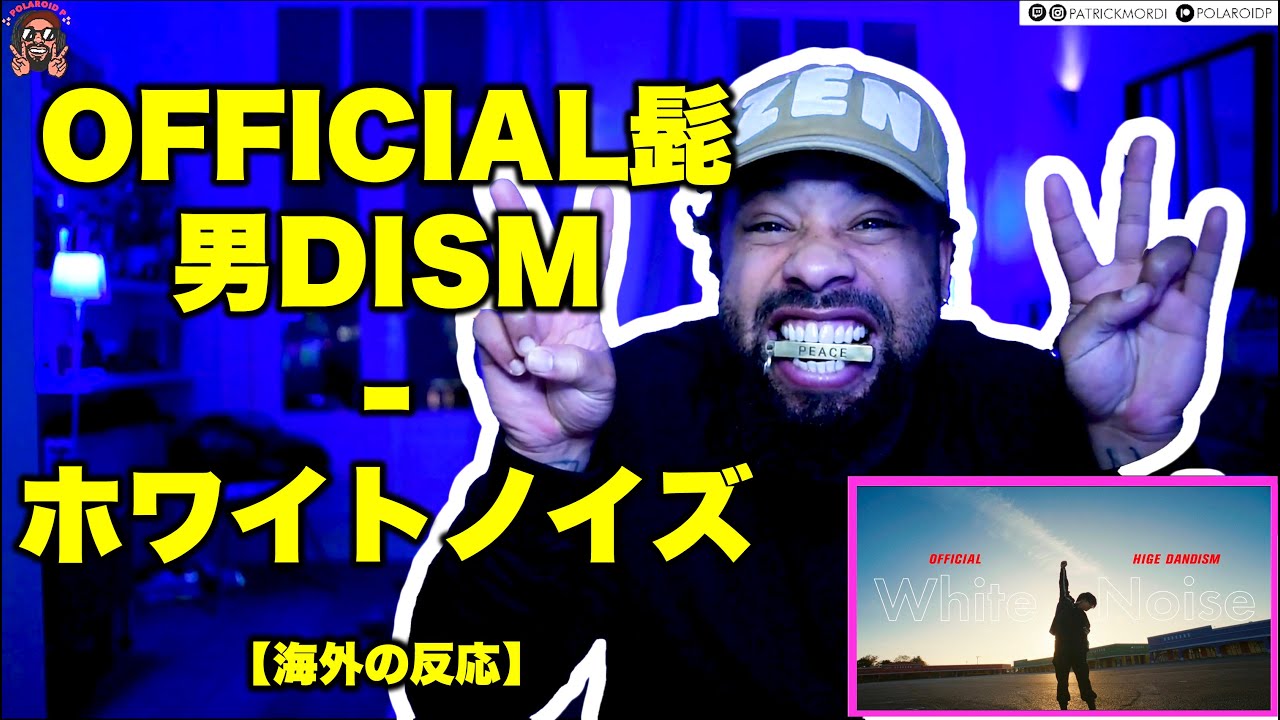 【海外の反応】Official髭男dism - ホワイトノイズ // 日本語字幕付き // LPP