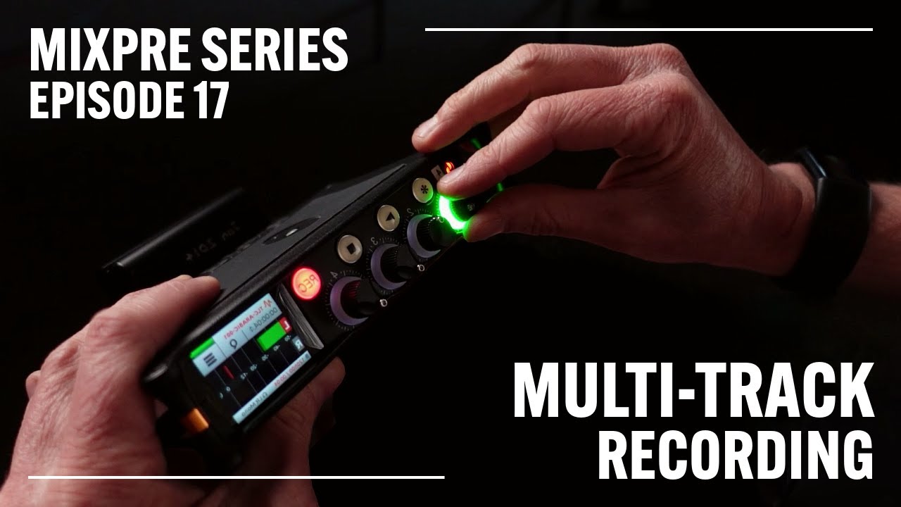 MixPre Series Episode 17 - Multi-track Recording