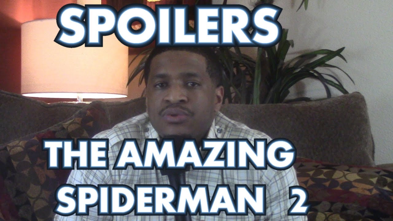 The Amazing Spiderman 2 SPOILERS review opinion