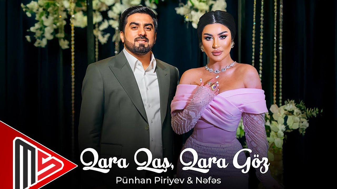 Punhan Piriyev & Nefes - Qara Qas Qara Goz Sebine ( Aman Nefes ) Yeni 2025