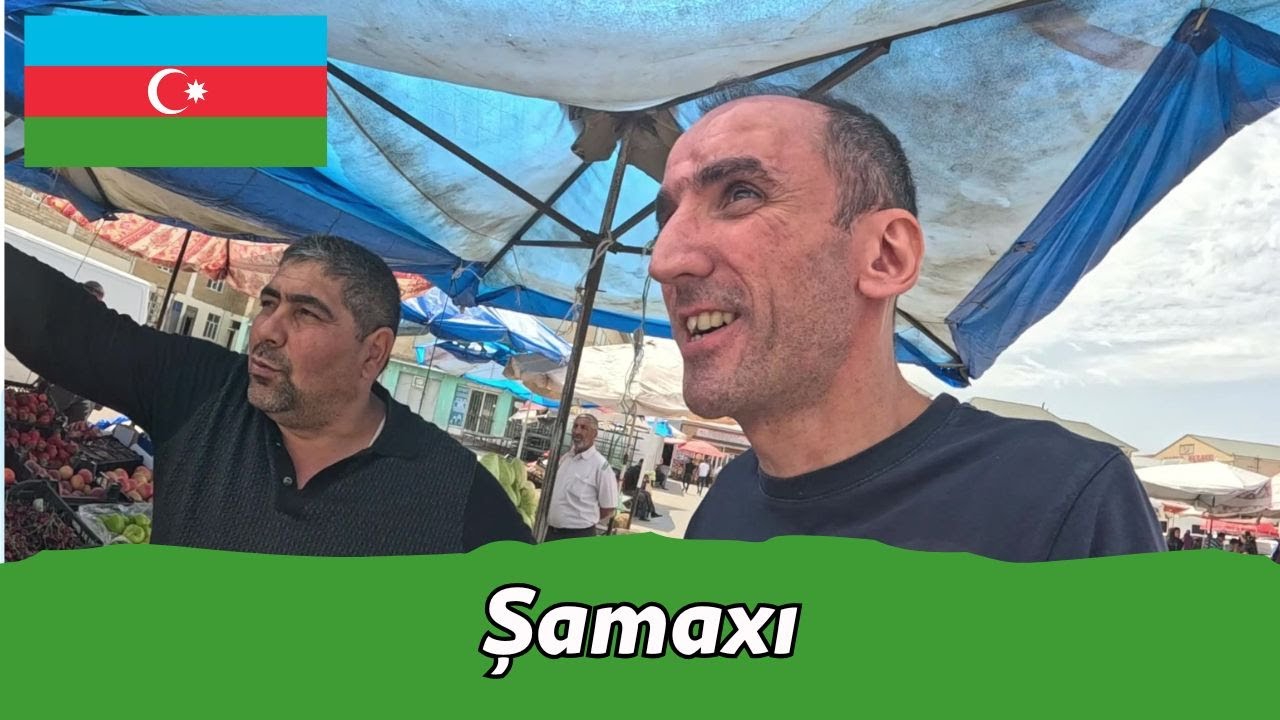 Şamaxıda adi bir gün: şəhər gəzintisi, bazar və səmimi insanlar