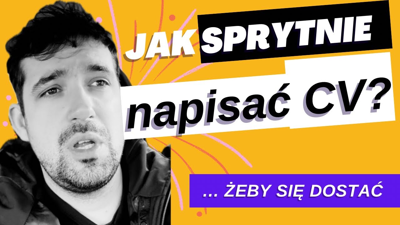 Jak SPRYTNIE napisać CV? - Tak żeby się dostać? | Jak sprawdza rekruter?