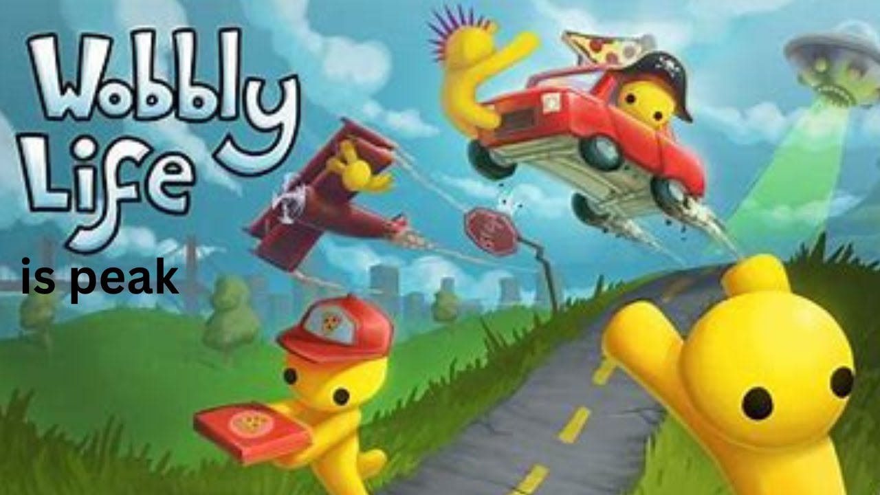 wiggle wobbly  (wobbly life)