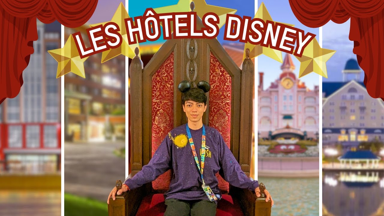 LES HÔTELS DE DISNEYLAND PARIS
