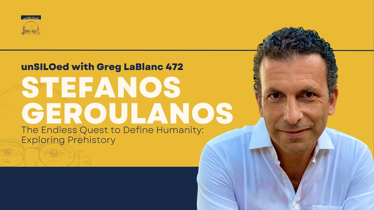 472. The Endless Quest to Define Humanity: Exploring Prehistory feat. Stefanos Geroulanos