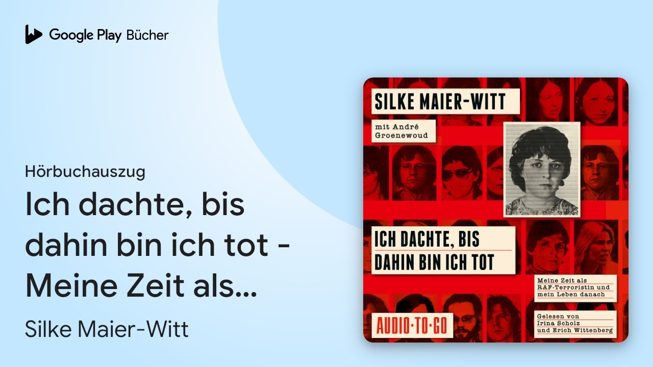 „Ich dachte, bis dahin bin ich tot - Meine Zeit…“ von Silke Maier-Witt · Hörbuchauszug