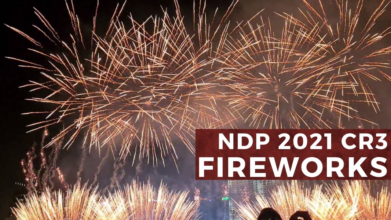 NDP 2021 (Combined Rehearsal 3) | Fireworks