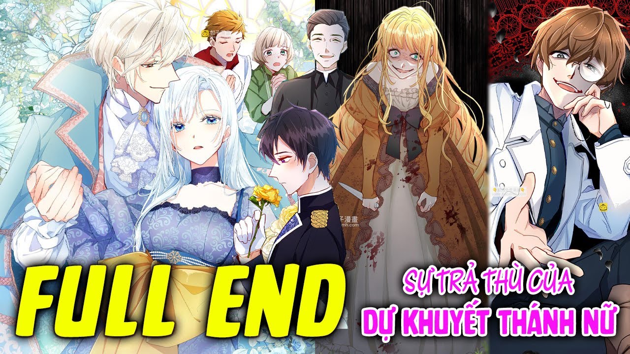 FULL END 138 CHƯƠNG || Sự trả thù của dự khuyết thánh nữ || ĐẦN MUỘI REVIEW