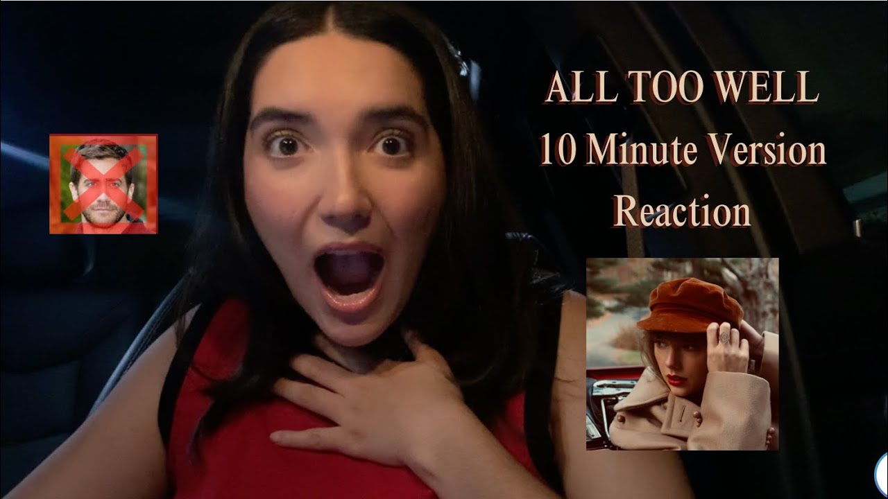 All Too Well (10 Minute Version)- Reaction