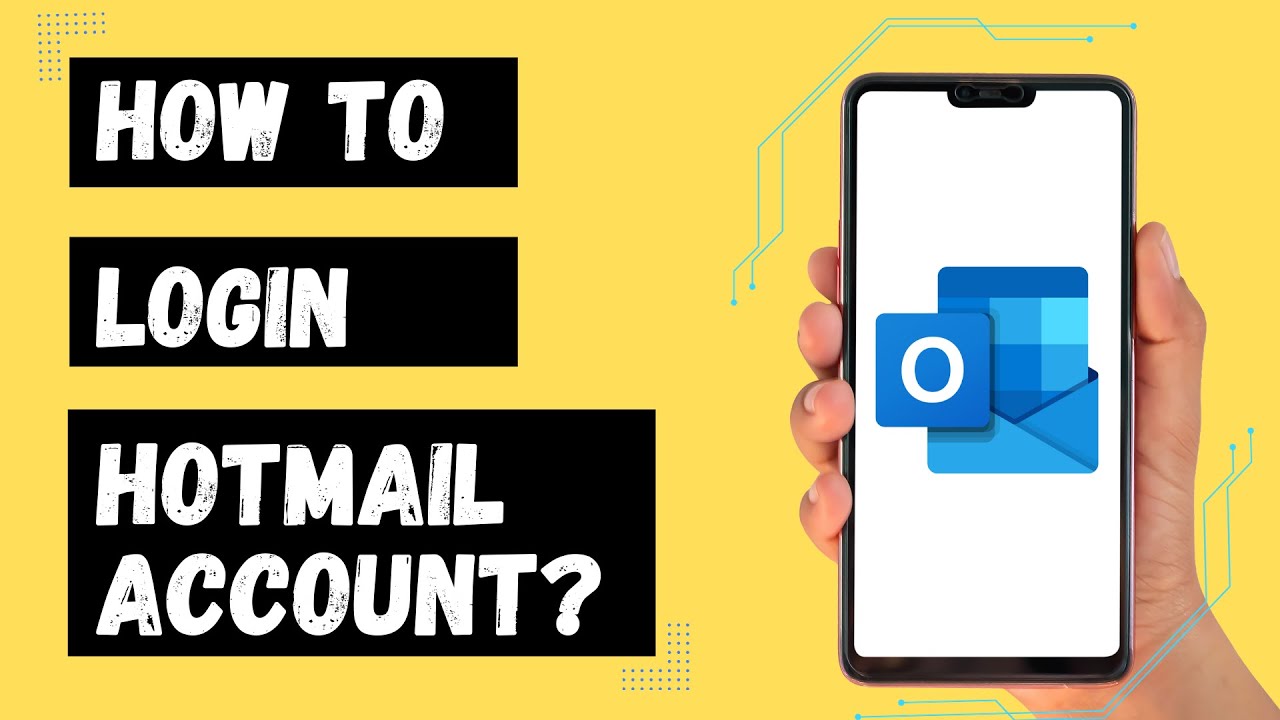 How to Login Hotmail Account on Phone? Outlook Sign In Tutorial