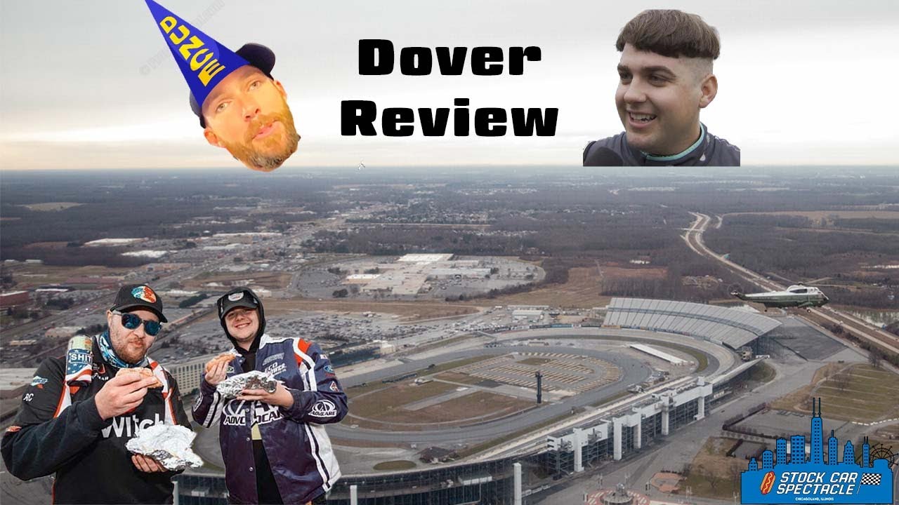 Chastain Vs Larson - Noah Gragson's Bowl Cut - Dover Motor Speedway Review