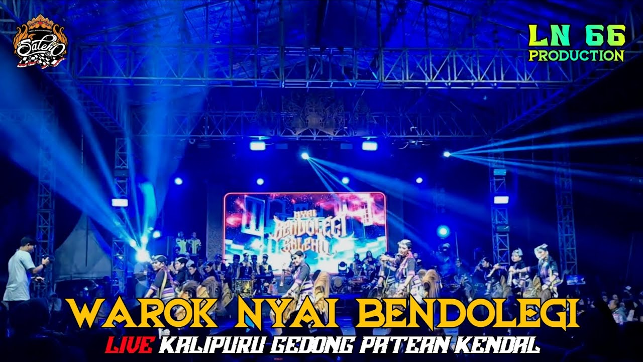 ISTIMEWA !! WAROK NYAI BENDOLEGI SALEHO KARYA BUDAYA LIVE KALIPURU GEDONG PATEAN KENDAL