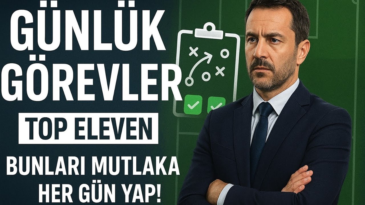 Top Eleven 2026 - Her Gün Bunları Mutlaka Yapmalısın! Top Eleven Günlük Görevler! Antrenman, Ödüller