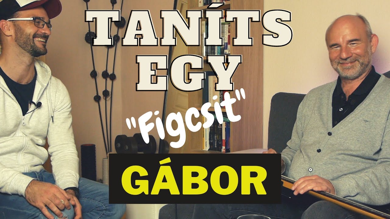 Taníts egy Figcsit - Juhász Gábor