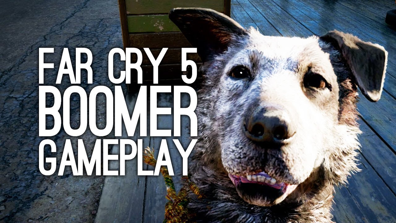 Far Cry 5 Gameplay: Let's Play Far Cry 5 - THEY'RE GOOD DOGS, BRENT