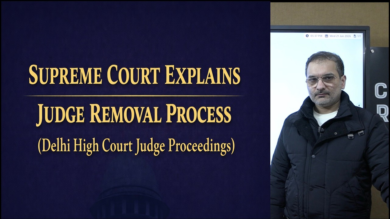 The Judge Cash Yashwant Verma Case | Supreme Court Explains Judge Removal Process